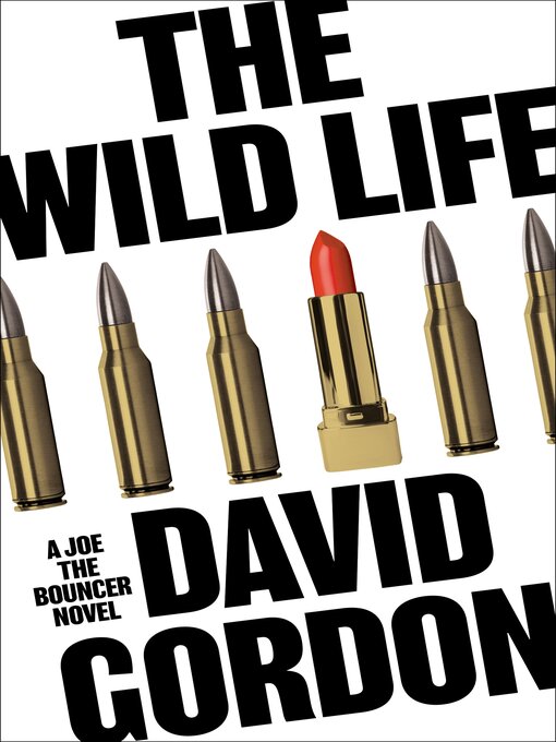 Title details for The Wild Life by David Gordon - Available